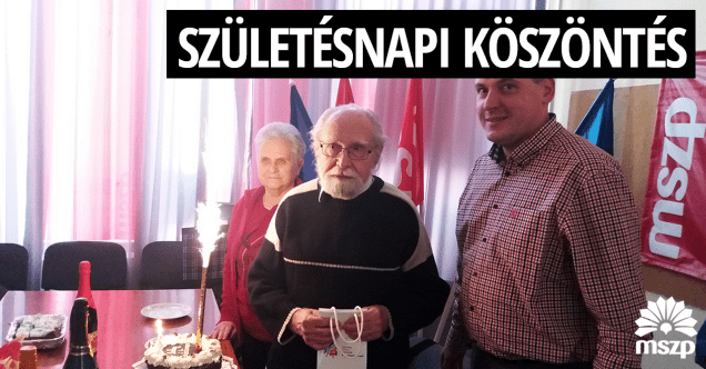 Győri MSZP - Születésnapi köszöntés